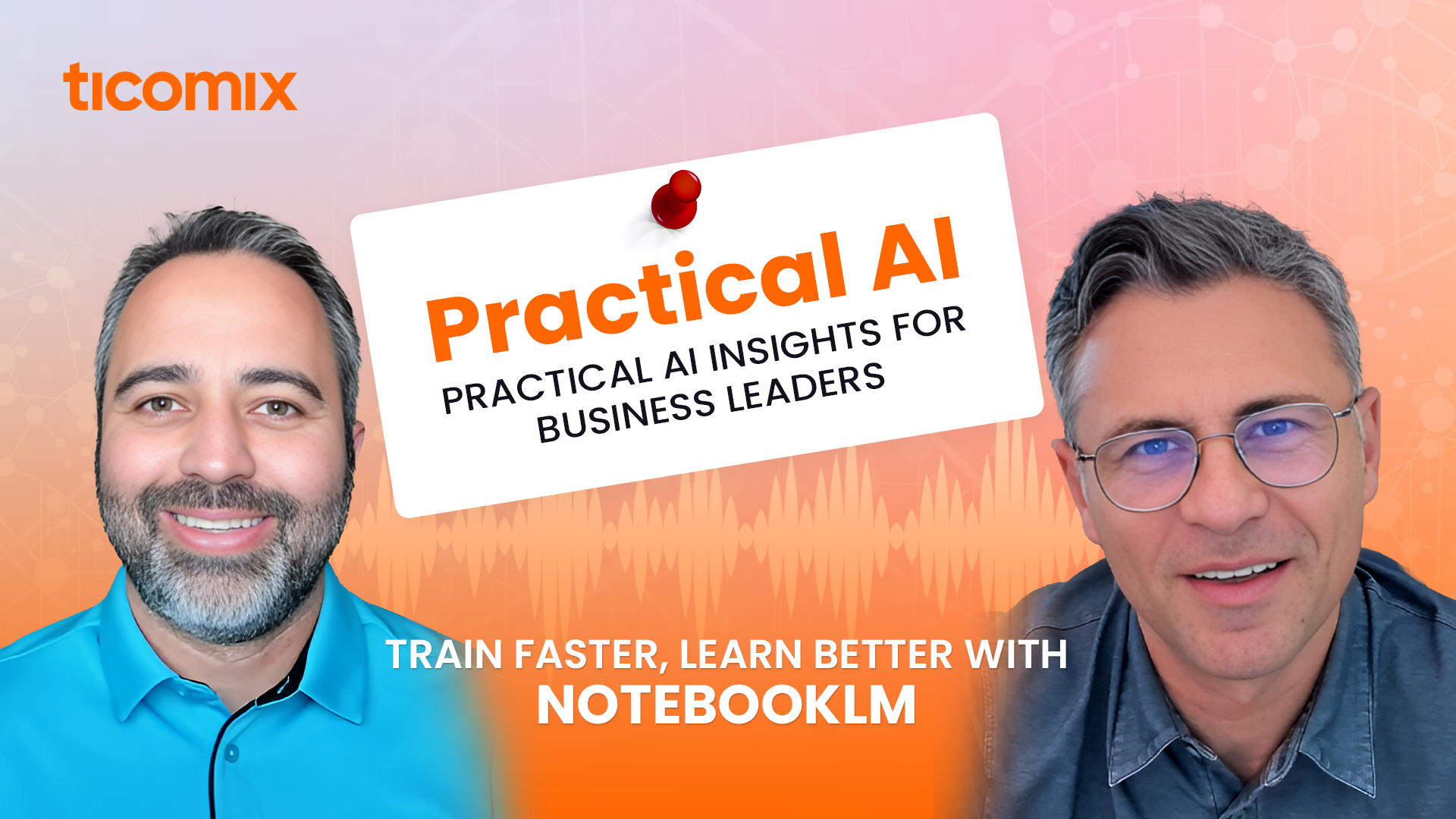AI Training Tools (NotebookLM) with Ticomix